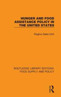 Hunger and Food Assistance Policy in the United States (Routledge Library Editions: Food Supply and Policy)