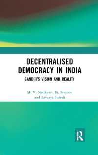 Decentralised Democracy in India : Gandhi's Vision and Reality