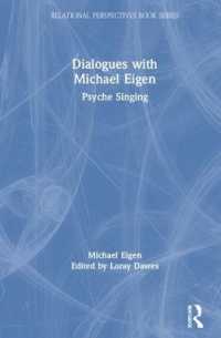 Dialogues with Michael Eigen : Psyche Singing (Relational Perspectives Book Series)