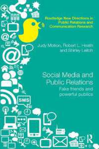 Social Media and Public Relations : Fake Friends and Powerful Publics (Routledge New Directions in PR & Communication Research)