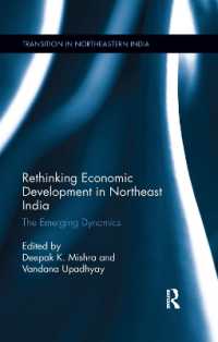 Rethinking Economic Development in Northeast India : The Emerging Dynamics (Transition in Northeastern India)