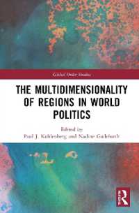 The Multidimensionality of Regions in World Politics (Routledge Series on Global Order Studies)