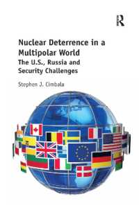 Nuclear Deterrence in a Multipolar World : The U.S., Russia and Security Challenges