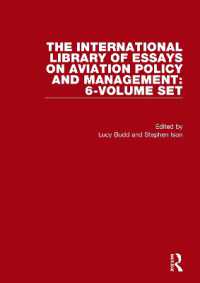 航空政策・航空管理：国際研究論文叢書（全６巻）<br>The International Library of Essays on Aviation Policy and Management: 6-Volume Set