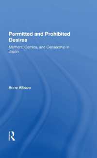 Permitted and Prohibited Desires : Mothers, Comics, and Censorship in Japan