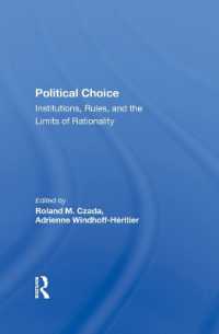 Political Choice : Institutions, Rules and the Limits of Rationality