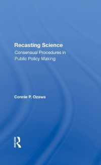 Recasting Science : Consensual Procedures in Public Policy Making