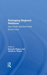 Reshaping Regional Relations : Asiapacific and the Former Soviet Union