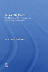 Saving Old Glory : The History of the American Flag Desecration Controversy