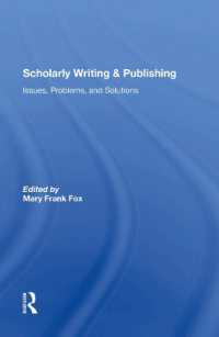 Scholarly Writing and Publishing : Issues, Problems, and Solutions