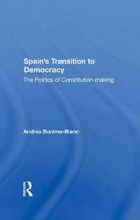 Spain's Transition to Democracy : The Politics of Constitutionmaking