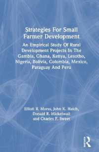 Strategies for Small Farmer Development : An Empirical Study of Rural Development Projects in the Gambia, Ghana, Kenya, Lesotho, Nigeria, Bolivia, Columbia, Mexico, Paraguay and Peru
