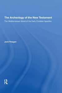 The Archaeology of the New Testament : The Mediterranean World of the Early Christian Apostles