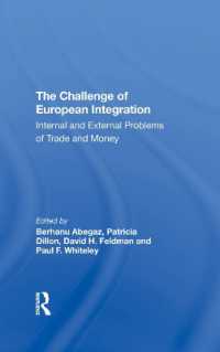 The Challenge of European Integration : Internal and External Problems of Trade and Money