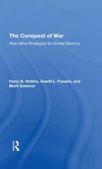 The Conquest of War : Alternative Strategies for Global Security