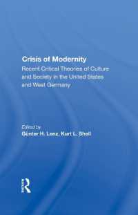 The Crisis of Modernity : Recent Critical Theories of Culture and Society in the United States and West Germany