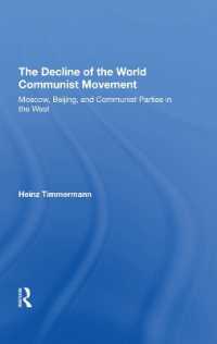The Decline of the World Communist Movement : Moscow, Beijing, and Communist Parties in the West