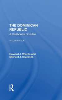 The Dominican Republic : A Caribbean Crucible, Second Edition （2ND）