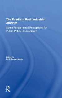 The Family in Postindustrial America : Some Fundamental Perceptions for Public Policy Development