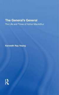 The General's General : The Life and Times of Arthur Macarthur