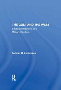 The Gulf and the West : Strategic Relations and Military Realities