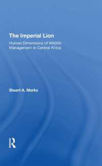 The Imperial Lion : Human Dimensions of Wildlife Management in Central Africa