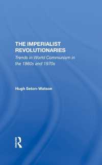The Imperialist Revolutionaries : Trends in World Communism in the 1960s and 1970s