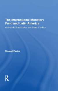 The International Monetary Fund and Latin America : Economic Stabilization and Class Conflict