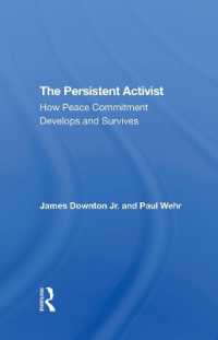 The Persistent Activist : How Peace Commitment Develops and Survives