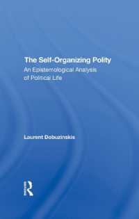The Self-organizing Polity : An Epistemological Analysis of Political Life