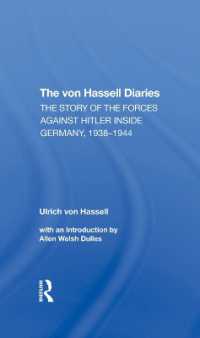 The Von Hassell Diaries : The Story of the Forces against Hitler inside Germany, 19381944