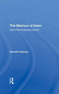 The Warriors of Islam : Iran's Revolutionary Guard
