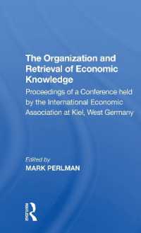 The Organization and Retrieval of Economic Knowledge : Proceedings of a Conference held by the International Economic Association at Kiel, West Germany