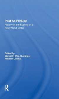 Past as Prelude : History in the Making of a New World Order