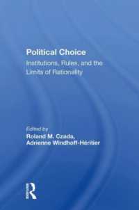 Political Choice : Institutions, Rules and the Limits of Rationality