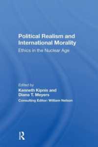 Political Realism and International Morality : Ethics in the Nuclear Age