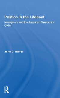 Politics in the Lifeboat : Immigrants and the American Democratic Order