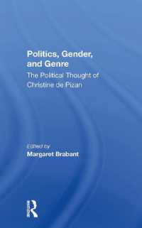Politics, Gender, and Genre : The Political Thought of Christine De Pizan