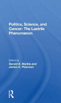 Politics, Science and Cancer : The Laetrile Phenomenon