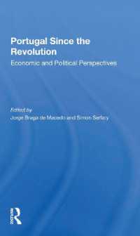 Portugal since the Revolution : Economic and Political Perspectives