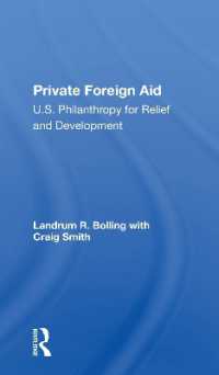 Private Foreign Aid : U.s. Philanthropy in Relief and Developlment