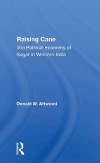 Raising Cane : The Political Economy of Sugar in Western India