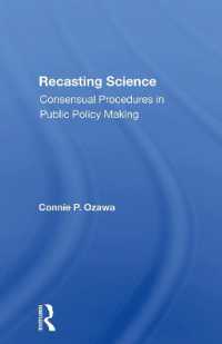 Recasting Science : Consensual Procedures in Public Policy Making
