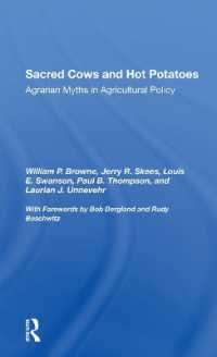 Sacred Cows and Hot Potatoes : Agrarian Myths and Agricultural Policy