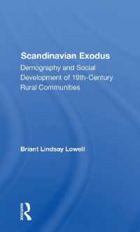 Scandinavian Exodus : Demography and Social Development of 19th Century Rural Communities