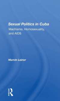 Sexual Politics in Cuba : Machismo, Homosexuality, and AIDS
