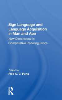 Sign Language and Language Acquisition in Man and Ape : New Dimensions in Comparative Pedolinguistics