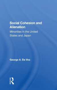 Social Cohesion and Alienation : Minorities in the United States and Japan