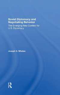 Soviet Diplomacy and Negotiating Behavior : The Emerging New Context for U.s. Diplomacy
