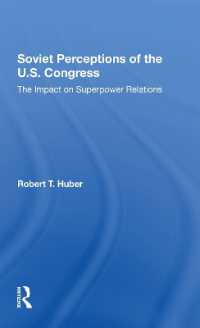 Soviet Perceptions of the U.S. Congress : The Impact on Superpower Relations